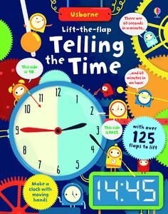 Книги для детей: Lift-the-Flap Telling the Time [Usborne]
