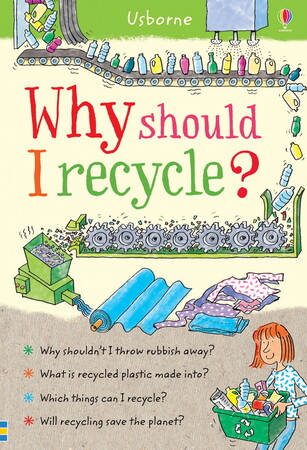 Для младшего школьного возраста: Why Should I Recycle?