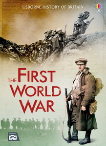 Книги для дітей: The First World War  - Usborne