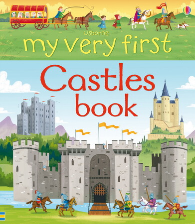 Энциклопедии: My Very First Castles Book (Usborne)