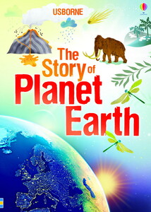 Пізнавальні книги: The Story of Planet Earth [Usborne]