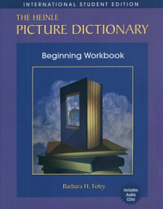 Иностранные языки: Heinle Picture Dictionary Beginning Workbook with Audio CD (American English)