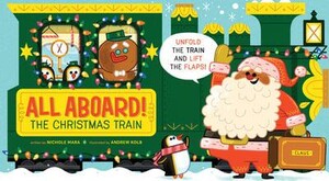 Книги для детей: All Aboard! The Christmas Train