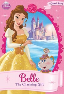 Книги для дітей: Disney Princess Belle: The Charming Gift