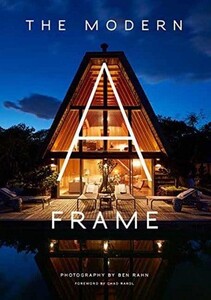 Архітектура та дизайн: The Modern A Frame