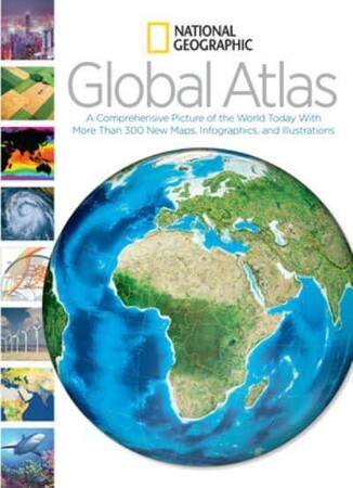 Туризм, атласы и карты: National Geographic Global Atlas: A Comprehensive Picture of the World Today