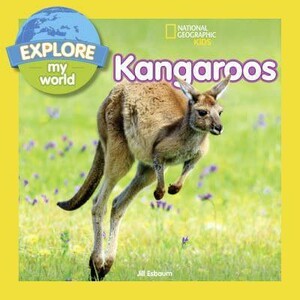 Подборки книг: Explore My World: Kangaroos [National Geographic]