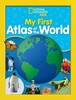 My First Atlas of the World [
National Geographic]