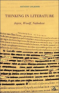 Thinking in Literature: Joyce, Woolf, Nabokov [Bloomsbury]