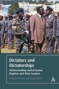 Политика: Dictators and Dictatorships: Understanding Authoritarian Regimes and Their Leaders [Bloomsbury]