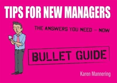Бізнес і економіка: Bullet Guides: Tips for New Managers [John Murray]