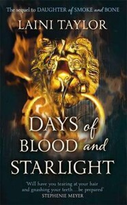 Книги для дорослих: Days of Blood and Starlight The Sunday Times Bestseller. Daughter of Smoke and Bone Trilogy Book 2 -