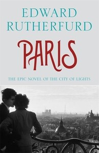 Книги для дорослих: Paris (Edward Rutherfurd) (9781444736809)