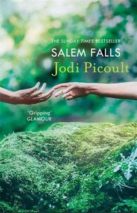 Книги для дорослих: Salem Falls (Jodi Picoult)