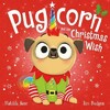 Pugicorn and the Christmas Wish [Hachette]