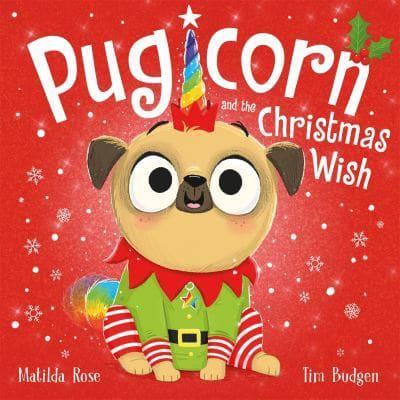 Художественные книги: Pugicorn and the Christmas Wish [Hachette]