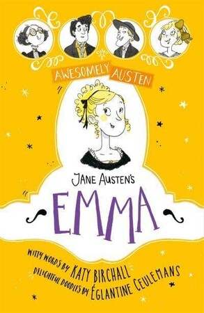 Художественные книги: Awesomely Austen: Jane Austen's Emma (Illustrated and Retold) [Hachette]