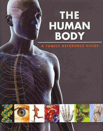 Энциклопедии: The Human Body a Family Reference Guide