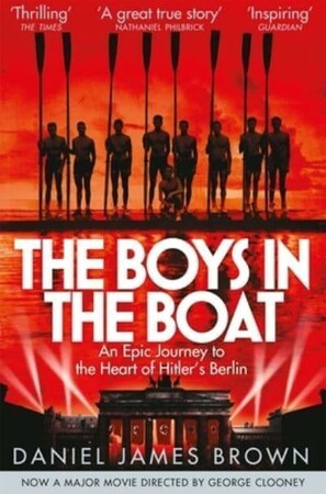 Биографии и мемуары: The Boys in the Boat: An Epic Journey to the Heart of Hitler's Berlin [Pan Macmillan]