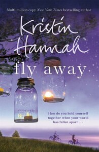 Художні: Firefly Lane Book 2: Fly Away [Pan Macmillan]