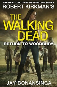 Книги для дорослих: The Walking Dead Book 8: Return to Woodbury [Pan Macmillan]