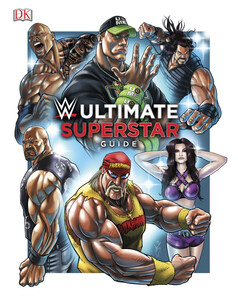 Пізнавальні книги: WWE Ultimate Superstar Guide