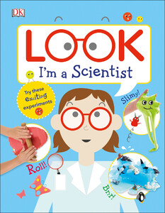 Познавательные книги: Look I'm a Scientist