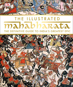 Біографії і мемуари: The Illustrated Mahabharata
