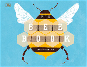 Животные, растения, природа: The Bee Book (9780241305188)