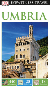 Туризм, атласи та карти: DK Eyewitness Travel Guide: Umbria