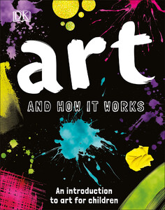 Познавательные книги: Art and How it Works