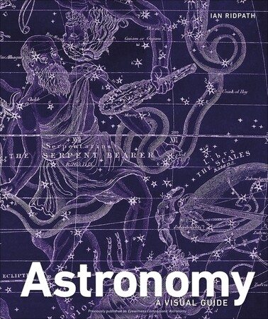 Наука, техніка і транспорт: Astronomy: A Visual Guide [Dorling Kindersley]