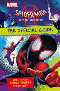 Книги про супергероев: Marvel Spider-Man Into the Spider-Verse The Official Guide
