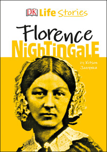 Пізнавальні книги: DK Life Stories Florence Nightingale