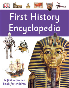 Познавательные книги: First History Encyclopedia