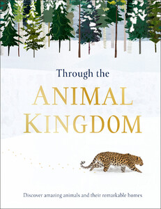 Книги для детей: Through the Animal Kingdom