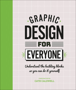 Архітектура та дизайн: Graphic Design For Everyone