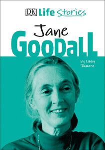 Познавательные книги: DK Life Stories Jane Goodall