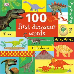 Книги для дітей: 100 First Dinosaur Words