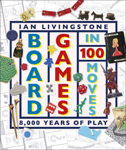 Искусство, живопись и фотография: Board Games in 100 Moves