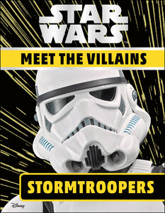 Підбірка книг: Star Wars Meet the Villains Stormtroopers
