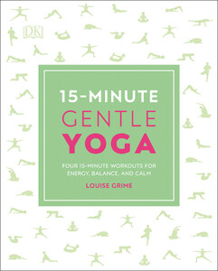 Книги для дорослих: 15-Minute Gentle Yoga