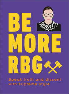 Книги для дорослих: Be More RBG