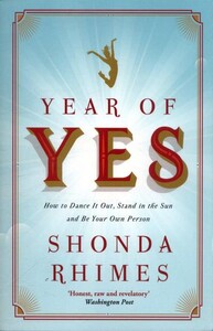 Психологія, взаємини і саморозвиток: Year of Yes