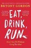 Eat, Drink, Run [Headline]