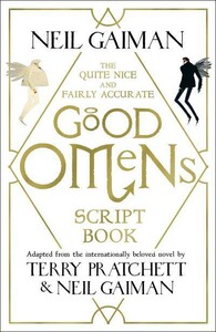 Художні: The Quite Nice and Fairly Accurate Good Omens Script Book [Headline]