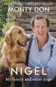 Книги для взрослых: Nigel: My Family and Other Dogs [Paperback] [John Murray]