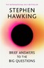 Brief Answers to the Big Questions: the final book from Stephen Hawking [John Murray]