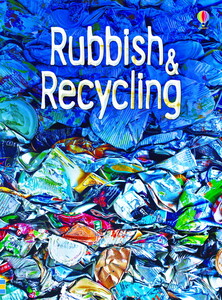 Книги для дітей: Rubbish and Recycling [Usborne]