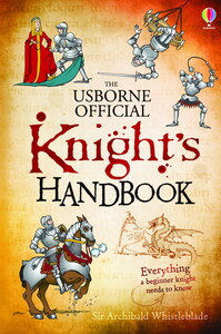 Історія та мистецтво: Knight's handbook [Usborne]